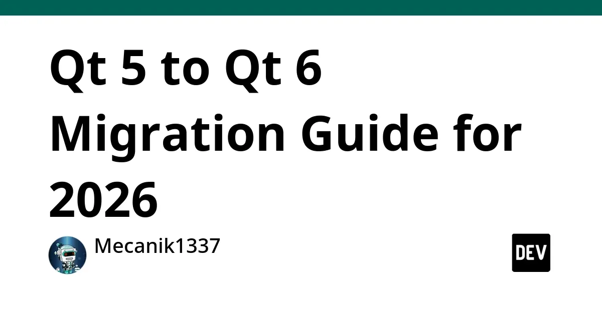 Qt 5 到 Qt 6 软件迁移服务